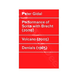 Peter Gidal : Performance of Sorts with Brecht / Volcano / Denials |   DVD